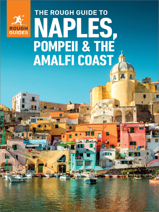 Title details for The Rough Guide to Naples, Pompeii & the Amalfi Coast by Rough Guides - Wait list